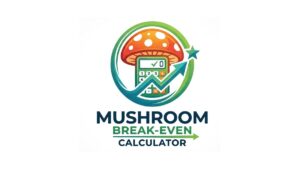 Mushroom Break-even Calculator