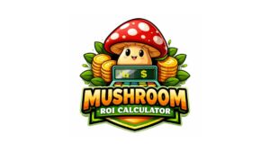 Mushroom ROI Calculator
