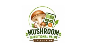 Mushroom Nutritional Value Calculator